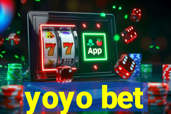 yoyo bet